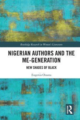 bokomslag Nigerian Authors and the Me-Generation