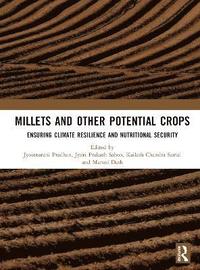 bokomslag Millets and Other Potential Crops