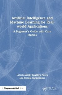 bokomslag Artificial Intelligence and Machine Learning for Real-world Applications