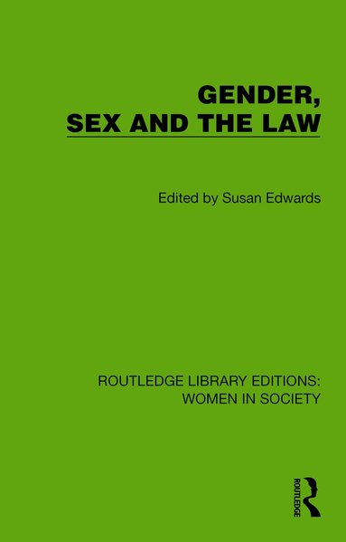 Susan Edwards - Gender, Sex and the Law, Inbunden