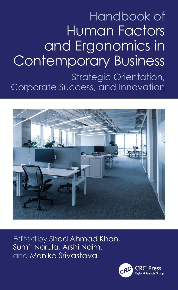 Shad Ahmad Khan, Sumit Narula, Arshi Naim, Monika Srivastava - Handbook of Human Factors and Ergonomics in Contemporary Business, Häftad
