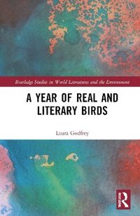 bokomslag A Year of Real and Literary Birds