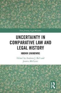 bokomslag Uncertainty in Comparative Law and Legal History