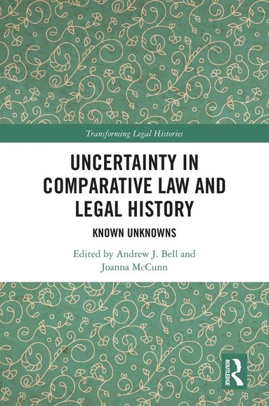 bokomslag Uncertainty in Comparative Law and Legal History