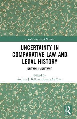 Uncertainty in Comparative Law and Legal History 1