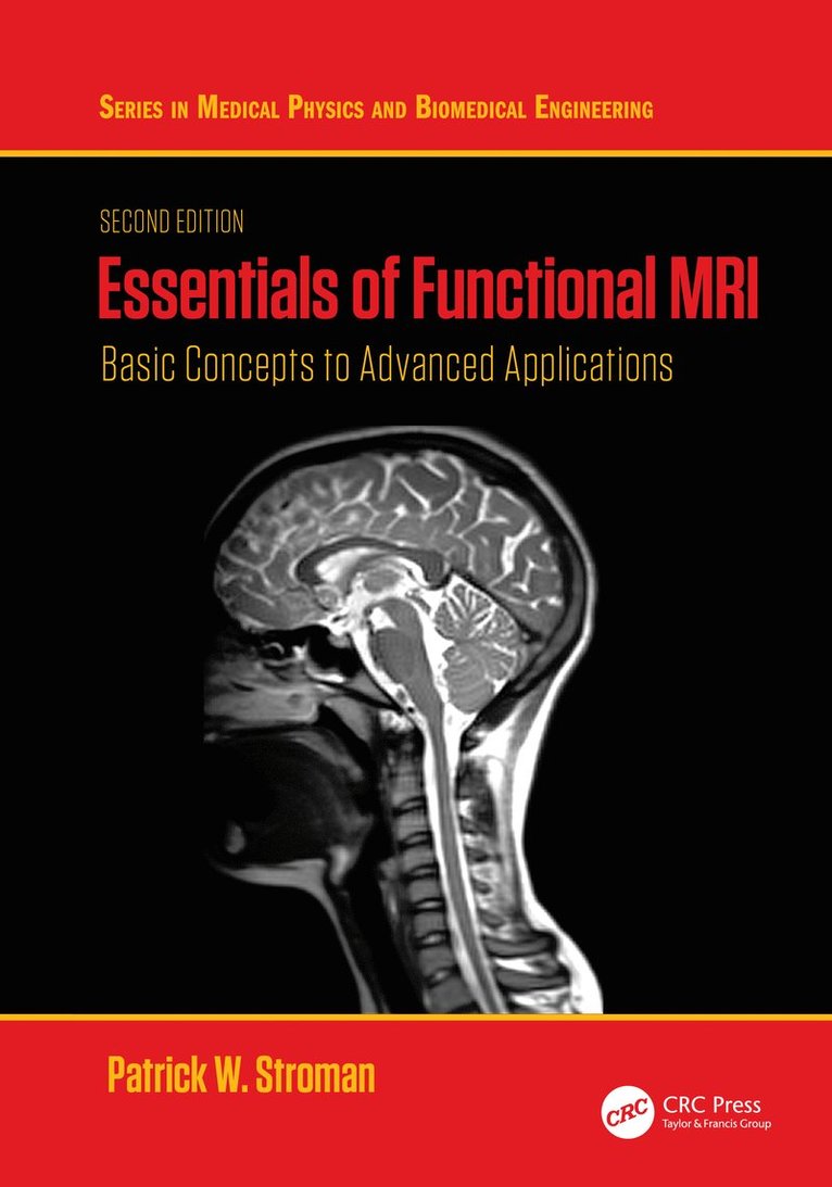 Patrick W. Stroman - Essentials of Functional MRI, Inbunden