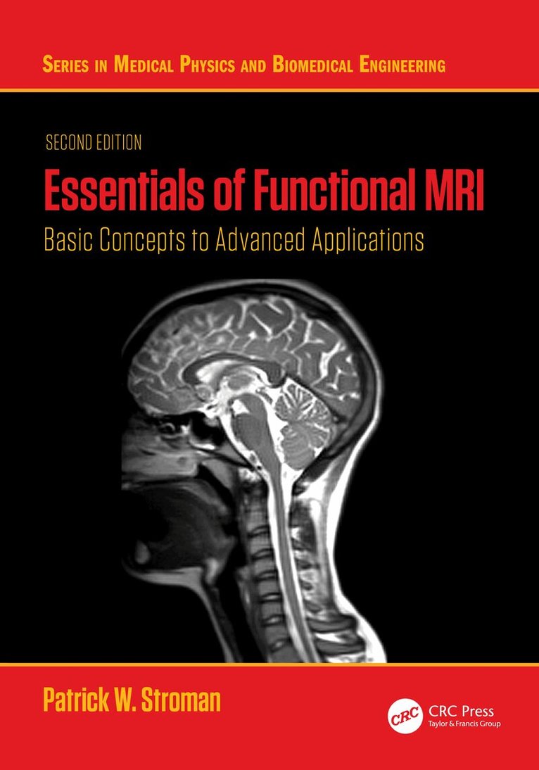 Patrick W. Stroman - Essentials of Functional MRI, Häftad