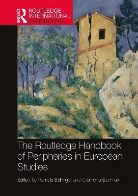 bokomslag Routledge Handbook of Peripheries in European Studies