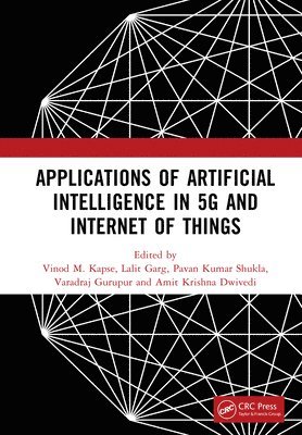 bokomslag Applications of Artificial Intelligence in 5G and Internet of Things