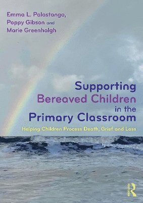 bokomslag Supporting Bereaved Children in the Primary Classroom