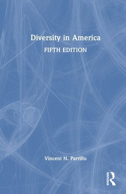 Vincent N Parrillo, Vincent N. Parrillo - Diversity in America, Inbunden