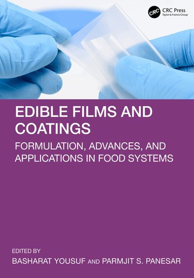 Basharat Yousuf, Parmjit S. Panesar - Edible Films and Coatings, Inbunden