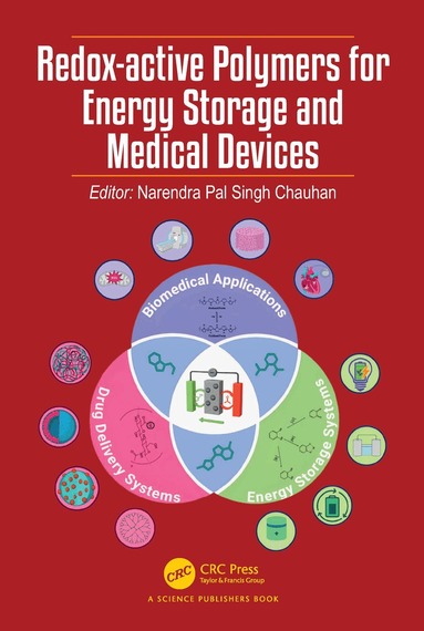 Narendra Pal Singh Chauhan - Redox-active Polymers for Energy Storage and Medical Devices, Inbunden
