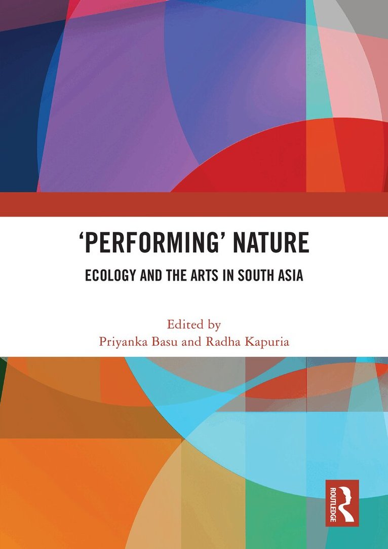 Priyanka Basu, Radha Kapuria - 'Performing’ Nature, Häftad