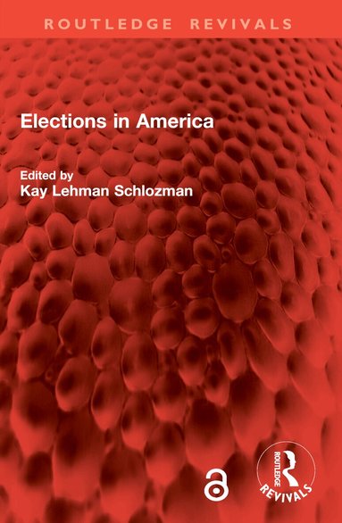 Kay Lehman Schlozman - Elections in America, Häftad
