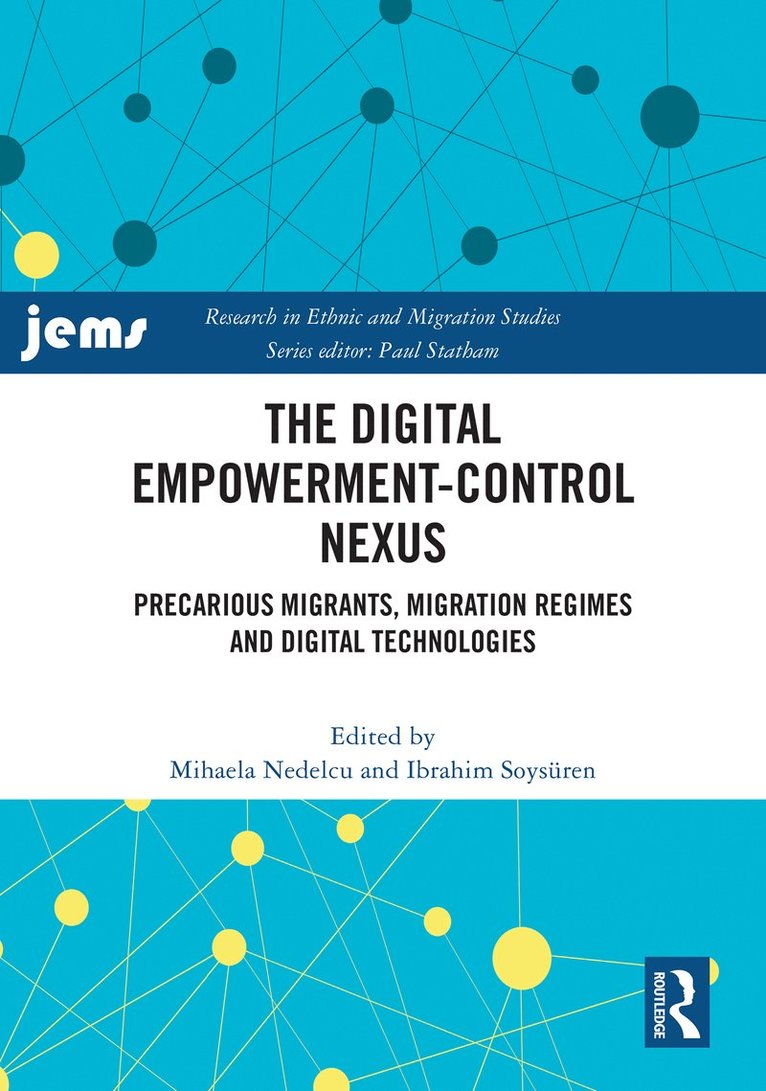 Mihaela Nedelcu, Ibrahim Soysüren, Ibrahim Soysuren - Digital Empowerment-Control Nexus, Inbunden