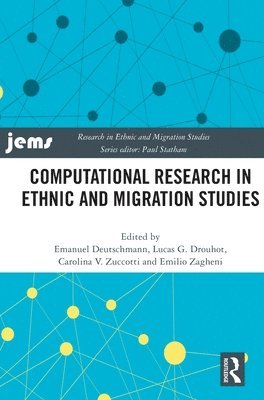 Computational Research in Ethnic and Migration Studies 1