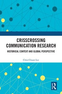 bokomslag Crisscrossing Communication Research