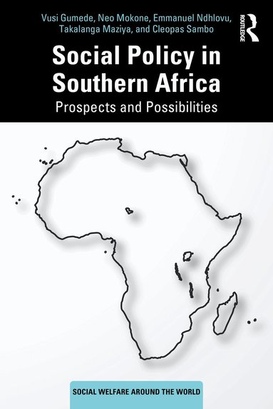 Vusi Gumede, Neo Mokone, Emmanuel Ndhlovu, Takalanga Maziya, Cleopas Sambo - Social Policy in Southern Africa, Häftad