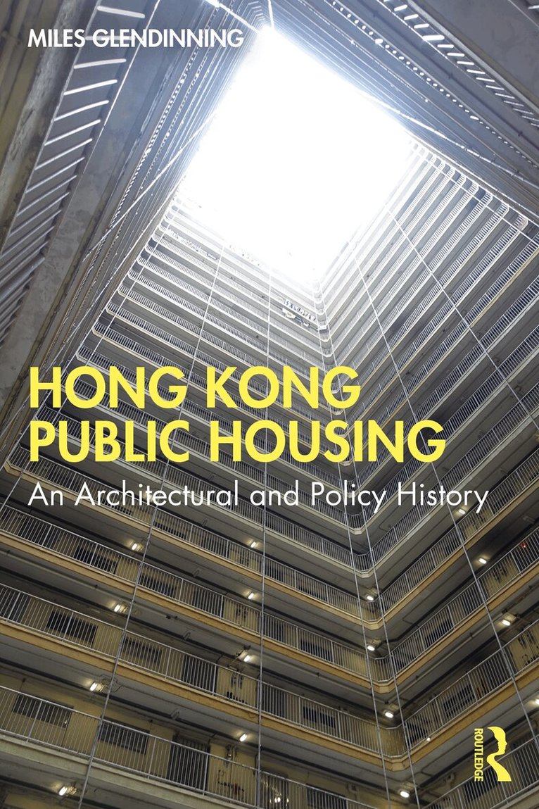 Miles Glendinning - Hong Kong Public Housing, Häftad