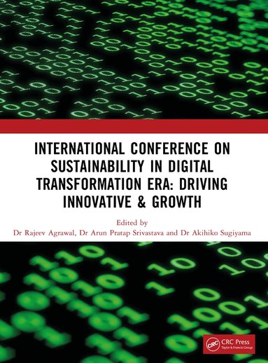 Rajeev Agrawal, Arun Pratap Srivastava, Akihiko Sugiyama - Sustainability in Digital Transformation Era: Driving Innovative & Growth, Häftad