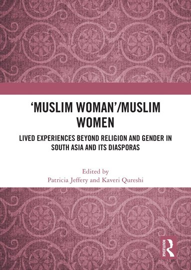Patricia Jeffery, Kaveri Qureshi - 'Muslim Woman'/Muslim women, Häftad