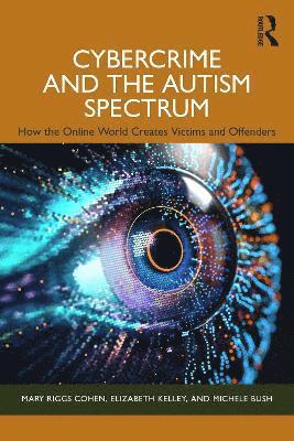 bokomslag Cybercrime and the Autism Spectrum