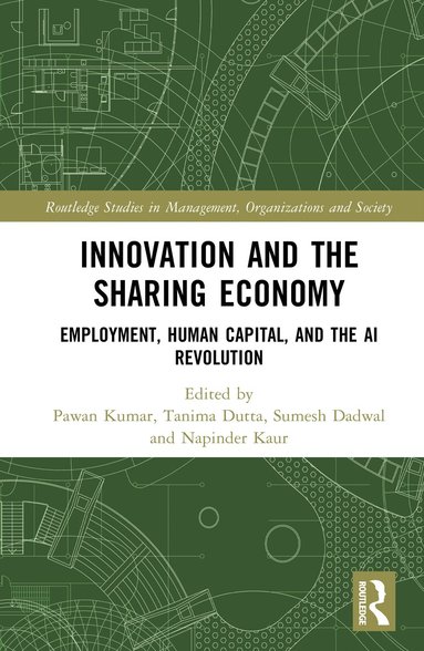 Pawan Kumar, Tanima Dutta, Sumesh Dadwal, Napinder Kaur - Innovation and the Sharing Economy, Inbunden