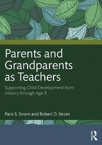 bokomslag Parents and Grandparents as Teachers