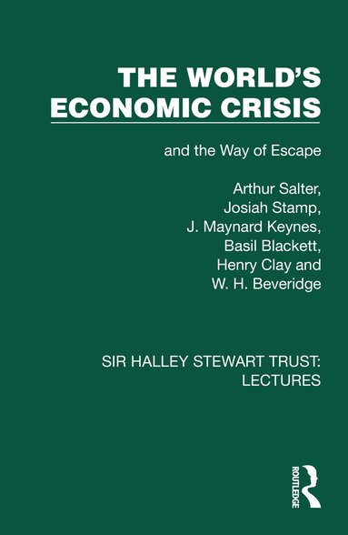 Arthur Salter, Josiah Stamp, J. Maynard Keynes, Basil Blackett, Henry Clay, W. H. Beveridge - World's Economic Crisis, Häftad