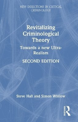 Revitalizing Criminological Theory