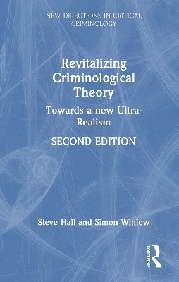 Revitalizing Criminological Theory 1