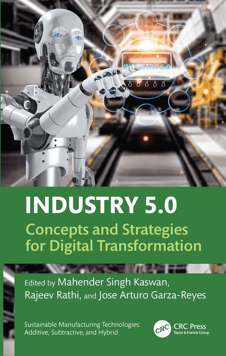 Mahender Singh Kaswan, Rajeev Rathi, Jose Arturo Garza-Reyes - Industry 5.0, Häftad