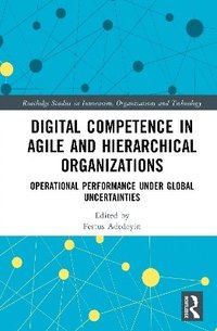 bokomslag Digital Competence in Agile and Hierarchical Organizations