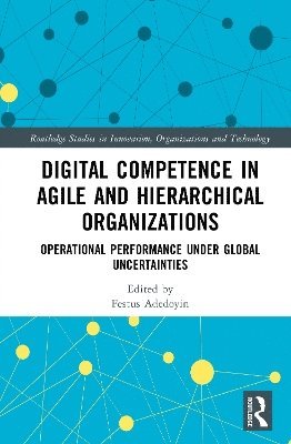 bokomslag Digital Competence in Agile and Hierarchical Organizations