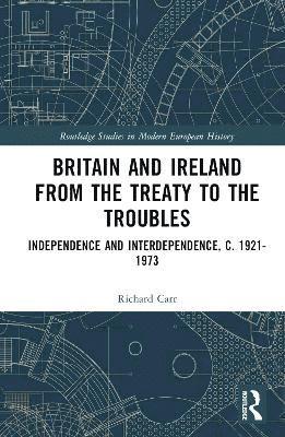 Britain and Ireland from the Treaty to the Troubles 1