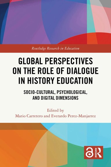 Mario Carretero, Everardo Perez-Manjarrez - Global Perspectives on the Role of Dialogue in History Education, Häftad