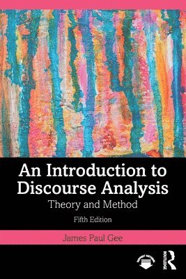 James Paul Gee, USA) Gee, James Paul (Arizona State University - Introduction to Discourse Analysis, Häftad