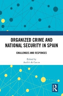 bokomslag Organized Crime and National Security in Spain