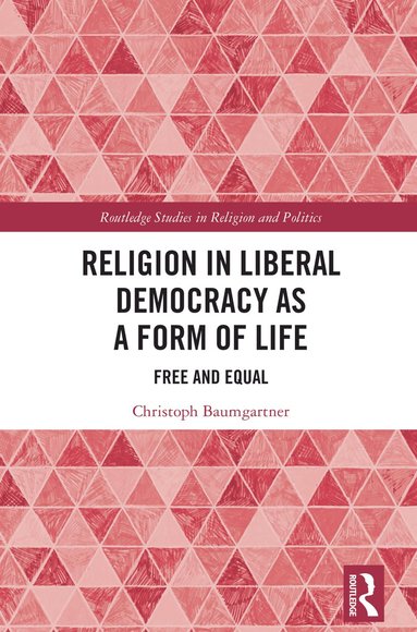 bokomslag Religion in Liberal Democracy as a Form of Life