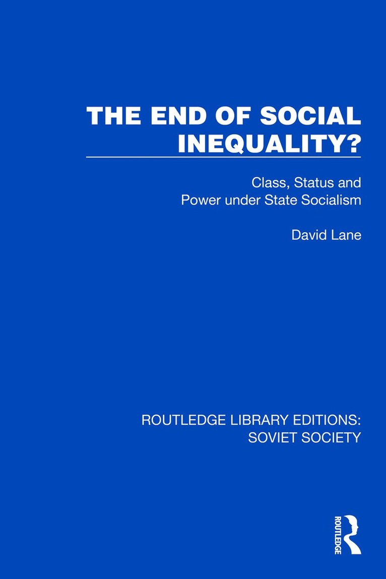 David Lane - End of Social Inequality?, Inbunden