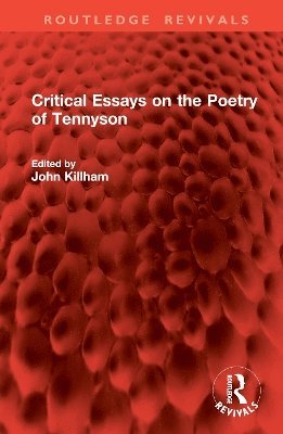 bokomslag Critical Essays on the Poetry of Tennyson