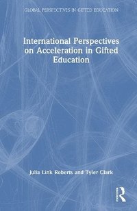bokomslag International Perspectives on Acceleration in Gifted Education