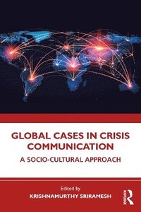 bokomslag Global Cases in Crisis Communication