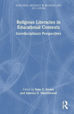 Religious Literacies in Educational Contexts 1