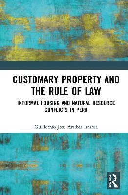 bokomslag Customary Property and the Rule of Law