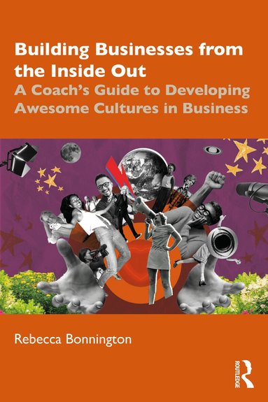 Rebecca Bonnington - Building Businesses from the Inside Out, Häftad