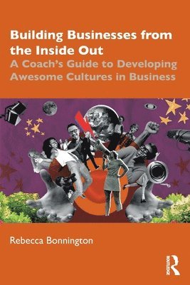 Building Businesses from the Inside Out 1