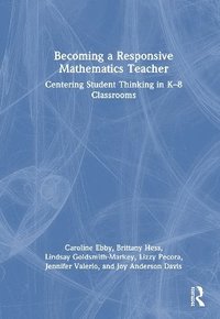 bokomslag Becoming a Responsive Mathematics Teacher
