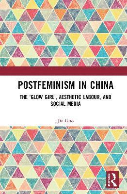 Jia Guo - Postfeminism in China, Inbunden